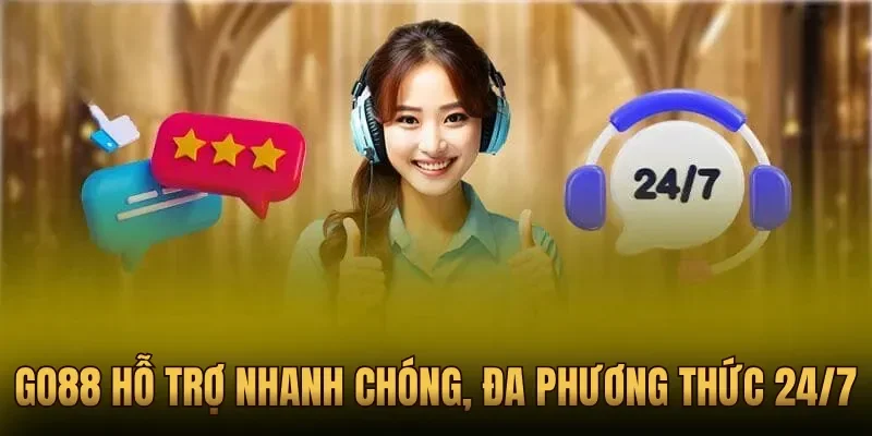 Go88 hỗ trợ nhanh chóng, đa phương thức 24/7