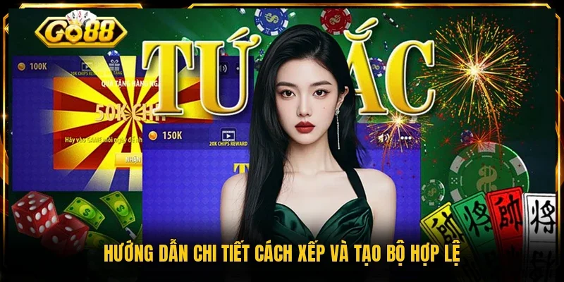Hướng dẫn chi tiết cách xếp và tạo bộ hợp lệ