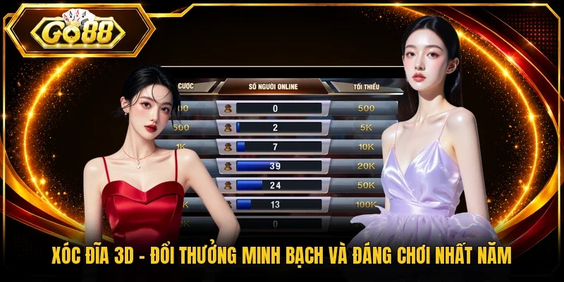 Xóc Đĩa 3D - Đổi Thưởng Minh Bạch Và Đáng Chơi Nhất Năm